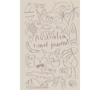Australia Travel Journal: Small Beige Cover