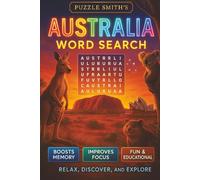 Australia Word Search: 200 Wow-Fact Puzzles About Landmarks, Wildlife, History & Culture - Fun, Relaxing & Brain-Boosting Games: Discover, Relax & ... & Joy While Unlocking Australia’s Wonders