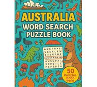 Australia Word Search: 50 Word Searches about Australia, its Wildlife, Outback, Cities, and Culture | Fun Puzzles for Travelers and Nature Lovers | 8.5 x 11 inches, 101 pages