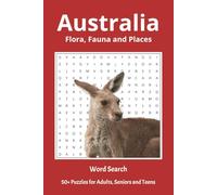 Australia Word Search Puzzle Book: Word Searches with Easy to Read Print about Austrlia, Flora, Fauna, Place names and More | 6x9 inches, 110 pages | ... Gift for Vacations, Holidays and Free Times