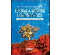 Australia, working honeymoon visa. Visto di permesso speciale per una coppia di luna di miele