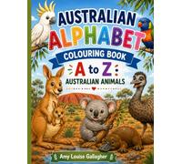 Australian Alphabet A-Z: Australian Animals Colouring Book