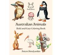 Australian Animals: Bold and Easy Coloring Book: 25 simple designs for kids and adults
