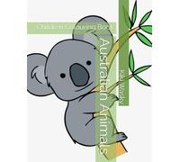 Australian Animals: Children Colouring Book