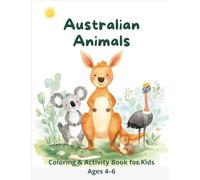 Australian Animals: Coloring and Activity Book for Kids Ages 4-6