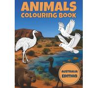 Australian Animals Colouring Book: 50 Australian Wildlife Illustrations for Kids. Featuring Koalas, Kangaroos, Wombats & More