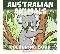 Australian Animals Colouring Book: A Relaxing Collection of Native Wildlife Scenes to Colour