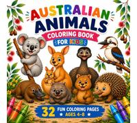 Australian Animals Colouring Book for Kids: 32 Fun and Easy Pages Featuring Koalas, Kangaroos, Wombats, Platypuses, Emus, Quokkas, Echidnas and More | Ages 4-8