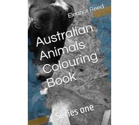 Australian Animals Colouring Book: Series one of many more to come
