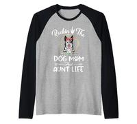 Australian Cattle Dog Rocking The Dog Mom And Aunt Life Maglia con Maniche Raglan