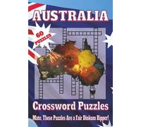 Australian Crossword Puzzle Book: Crossword Puzzles with Clear, Easy-to-Read Clues about Australian Animals, Boomerangs, Aussie Life, and More | 6x9 ... Fun Puzzles. Perfect for travel or relaxing!