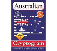 Australian Cryptograms Puzzle Book: Easy to Read Print for Adults, Teens and Seniors about Aussies, Gentle Nature, Classic Australia and More | 6x9 ... Gift for Vacations, Holidays and Free Times