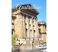 Australian Genealogy: A Journey into Our Past with Genealogy