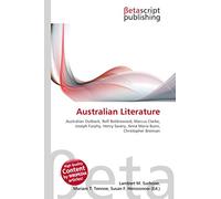 Australian Literature: Australian Outback, Rolf Boldrewood, Marcus Clarke, Joseph Furphy, Henry Savery, Anna Maria Bunn, Christopher Brennan