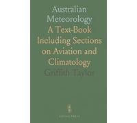 Australian Meteorology: A Text-Book Including Sections on Aviation and Climatology
