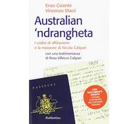Australian 'ndrangheta. I codici di affiliazione e la missione di Nicola Calipari