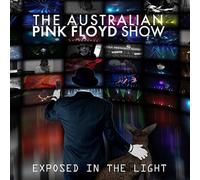 Australian Pink Floyd Show, the - Exposed in the Light