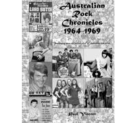 Australian Rock Chronicles 1964-1969: Reminiscing about the 'second wave' of Australian rock music