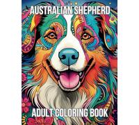 Australian Shepherd: Adult Coloring Book