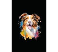 AUSTRALIAN SHEPHERD: ANIMALS OF THE WORLD, Positive Affirmation, Motivational and Inspirational Notebook, Animal Notebook, Birthday Gifts, ... Notebook Gifts, Anniversary Gifts, For All...