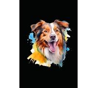 AUSTRALIAN SHEPHERD: ANIMALS OF THE WORLD, Positive Affirmation, Motivational and Inspirational Notebook, Animal Notebook, Birthday Gifts, ... Notebook Gifts, Anniversary Gifts, For All...