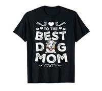 Australian Shepherd Best Dog Mom Dogs Lovers Mothers Day Maglietta