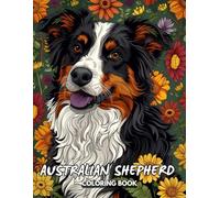 Australian shepherd coloring book: Mandala: Fun and Easy Pages for All Ages ,8.5 x 11 /60 pages