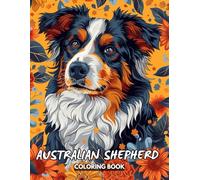 Australian shepherd coloring book: Mandala: Fun and Easy Pages for All Ages ,8.5 x 11 /60 pages