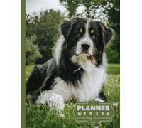 australian shepherd planner 2025: monthly and weekly 2025 | australian shepherd A4 2025 Diary | From Jan to Dec | Planning Giftable Perfect Gift for ... Extra Notes Pages | Animals Dog Breeds Pets