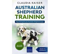 Australian Shepherd Training: Dog Training for your Australian Shepherd puppy