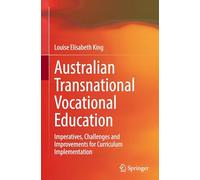 Australian Transnational Vocational Education: Imperatives, Challenges and Improvements for Curriculum Implementation