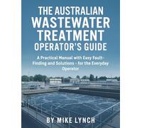 Australian Waste Water Treatment Operator's Guide