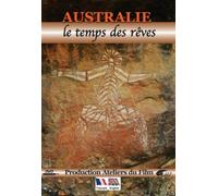 Australie - le temps des rêves