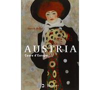 Austria. Cuore d'Europa