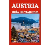 AUSTRIA GUÍA DE VIAJE 2025