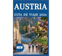 AUSTRIA GUÍA DE VIAJE 2026