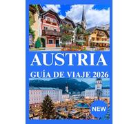 AUSTRIA GUÍA DE VIAJE 2026