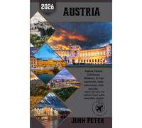 Austria Guida di viaggio 2026: Esplora Vienna, Salisburgo, Hallstatt, le Alpi austriache, laghi pittoreschi, città storiche, tesori nascosti e la cultura locale nella terra della musica.