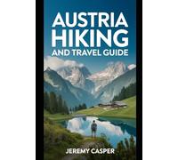 AUSTRIA HIKING AND TRAVEL GUIDE