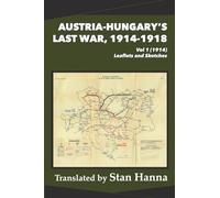 Austria-Hungary's Last War, 1914-1918 Vol 1 (1914) (Tascabile)