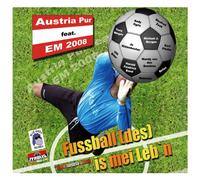 Austria Pur Feat. Em 2008 - Fuassball (des) Is Mei Leb'N