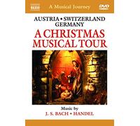 Austria - Switzerland - Germany :A Musical Journey : A Christmas Musical Tour