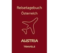 Austria Travels: Pocket-sized Travel Diary, 4x6 inches, 50 Pages, Premium colour interior with white paper - Perfect for Recording Your Adventures On the Go