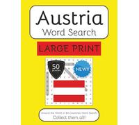 Austria Word Search Book - Large Print: Large Print Word Search With Easy To Read Text about Austria, Travel, Culture and More | 8.5x11 inches | 50 ... Instructions in Eng, Ita, Spa, Fre and Ger.