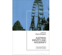 Austrian Identity and Modernity: Culture and Politics in the 20th Century