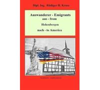 Auswanderer - emigrants aus - from Hohenbergen nach - to America