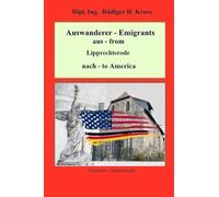 Auswanderer - emigrants aus - from Lipprechterode nach - to America
