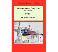 Auswanderer - Emigrants aus - from Zella nach - to America