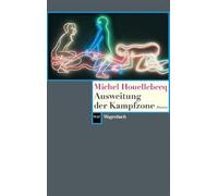 Ausweitung der Kampfzone: Roman (Wagenbachs andere Taschenbücher): 689