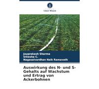 Auswirkung des N- und S-Gehalts auf Wachstum und Ertrag von Ackerbohnen